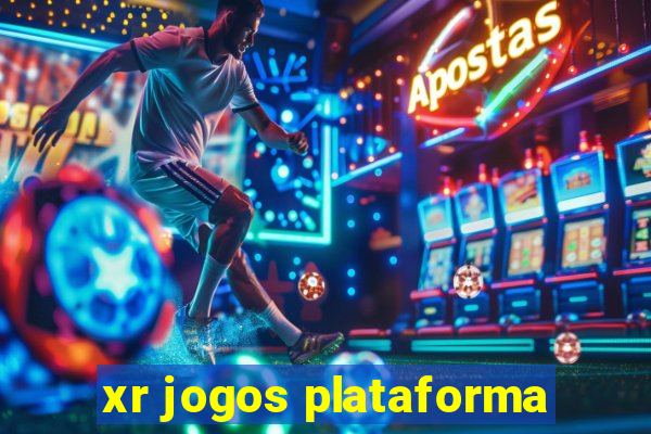 xr jogos plataforma